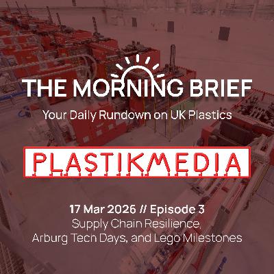 17 Mar 2026 // Supply Resilience, Arburg Tech Days, and Lego Milestones 17 Mar 2026 // Supply Resilience, Arburg Tech Days, and Lego Milestones