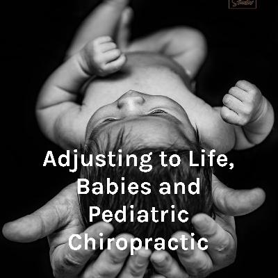 Episode 16 A visit with a great old Chiropractor who told a good baby story of a miracle adjustment