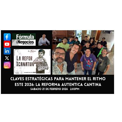 CLAVES ESTRATÉGICAS PARA MANTENER EL RITMO ESTE 2026: LA REFORMA AUTENTICA CANTINA