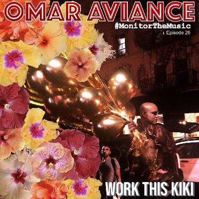 #MonitorTheMusic - Episode 26: Work This Kiki