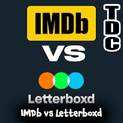 TDC Podcast - 244 - IMDb vs Letterboxd, la batalla final