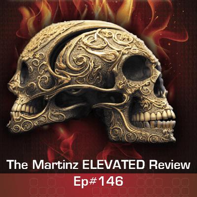 The Martinz ELEVATED Review - Ep#146 - with Patrick Wood "The TECHNOCRATIC Coup d'état is Complete - Ramifications and Solutions"