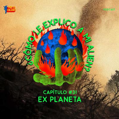 Ex Planeta Ex Planeta