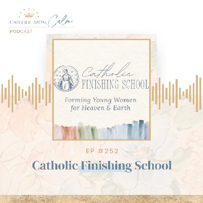 Catholic Finishing School