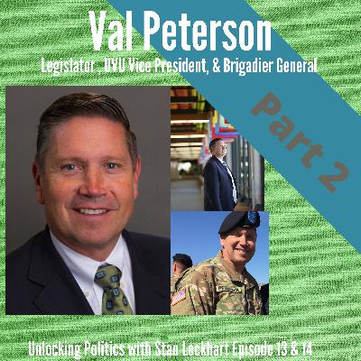 Part 2 Val Peterson: Legislator, UVU Vice President, and Brigadier General