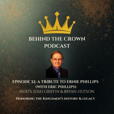 Ep.32: A Tribute to Ernie Phillips