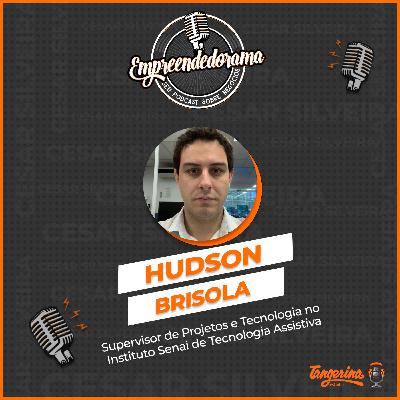 HUDSON BRISOLA - EMPREENDEDORAMA #27