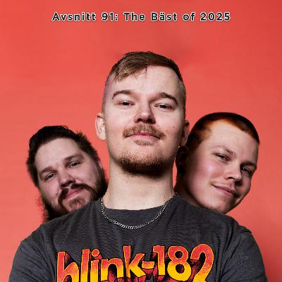 Avsnitt 91: The Bäst of 2025