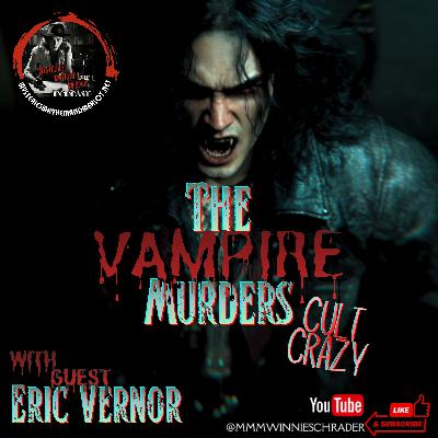 The Vampire Murders: Cult Crazy with Eric Vernor - Mysteries, Mayhem & Merlot The Vampire Murders: Cult Crazy with Eric Vernor - Mysteries, Mayhem & Merlot
