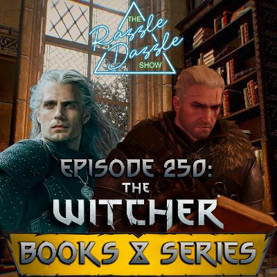 Episode 250: The Witcher Books & Show