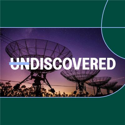 UNDISCOVERED