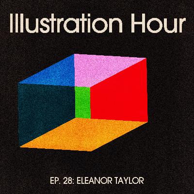 28: Eleanor Taylor – Keep Your Mind Open and Push Your Work Forward