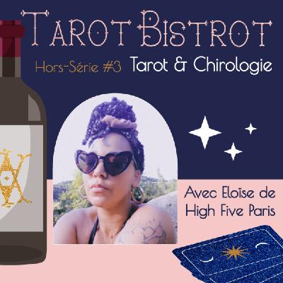 HS#4 - Tarot et Chirologie avec Eloïse d'High Five Paris