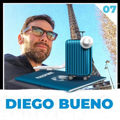 07 | DIEGO BUENO | "Piensas que eso no te va a pasar. Y en menos de dos semanas te pasa algo igual o peor"