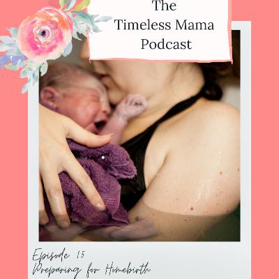 How to Prepare for Homebirth: What a Mom of 5 Does to Prepare for baby 6