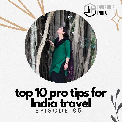 85| Top 10 Pro Tips for Travel to India