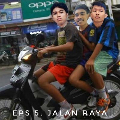 EPS 5. JALAN RAYA EPS 5. JALAN RAYA
