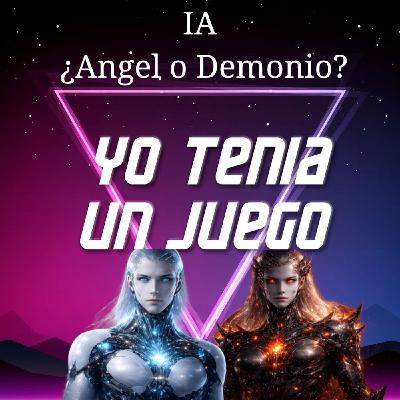71 - IA: ¿Angel o Demonio?