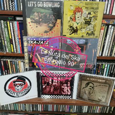 Episode 90: La Ruta del Ska Episodio 90 Episode 90: La Ruta del Ska Episodio 90
