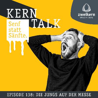 Episode 138: Die Jungs auf der Messe