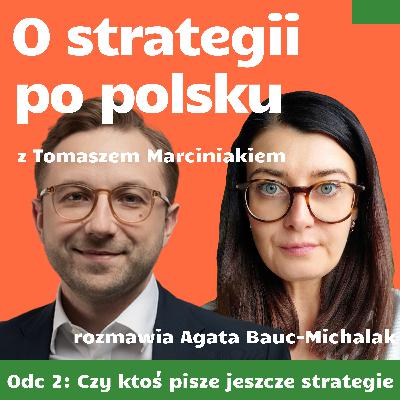 E02: Czy ktoś pisze jeszcze strategie - Tomasz Marciniak