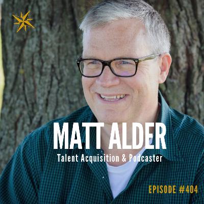404. AI Disruption & Future of Your Talent Acquisition with Matt Alder 404. AI Disruption & Future of Your Talent Acquisition with Matt Alder
