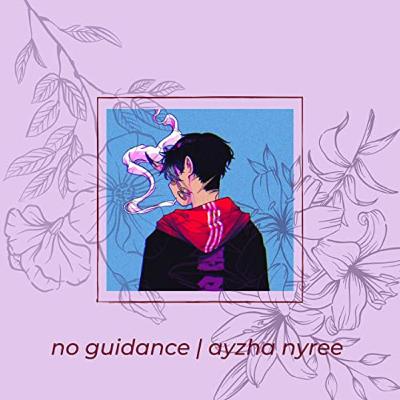 Ayzha Nyree - No Guidance