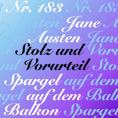 #183: Stolz und Vorurteil - Jane Austen