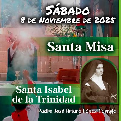 ✅ MISA DE HOY sábado 8 de Noviembre del 2025 - Padre Arturo Cornejo ✅ MISA DE HOY sábado 8 de Noviembre del 2025 - Padre Arturo Cornejo