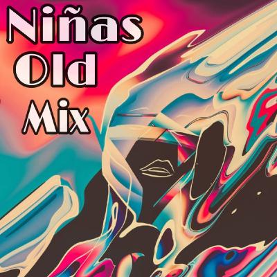 Electro-Pop Niñas Old (Party Mix) 2020 - Dj Saul Ayala
