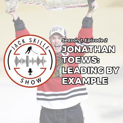 2. Jonathan Toews: Leading by example