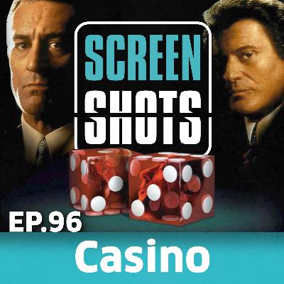 Ep. 96 - Casino (1995) - Retrospektive