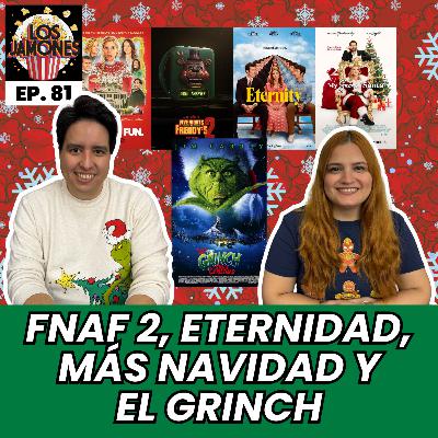 Recomendamos: Five Nights at Freddy's 2, Eternidad, Vaya Navidad, El Grinch y más | Los Jamones Podcast Recomendamos: Five Nights at Freddy's 2, Eternidad, Vaya Navidad, El Grinch y más | Los Jamones Podcast