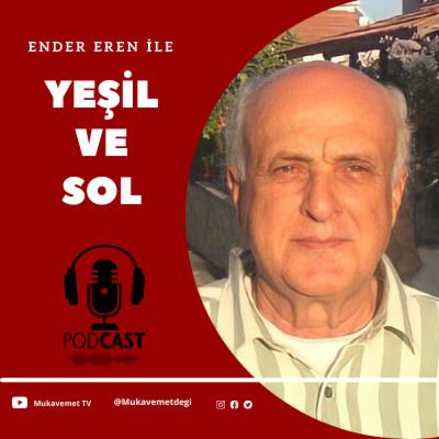 Ender Eren ile Yeşil Siyaset - Tarım ve Gelecek