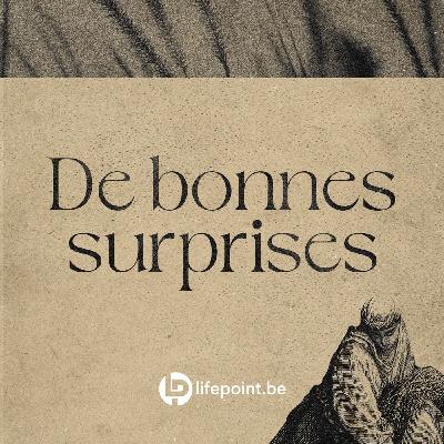 De bonnes surprises