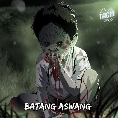 Episode 251 : Batang Aswang Episode 251 : Batang Aswang