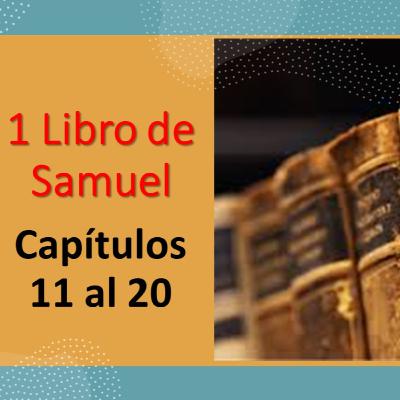 Día 62: 1 Libro de Samuel (11 al 15). Plan de lectura de la biblia. Antiguo Testamento.