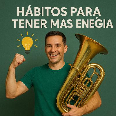 399. Hábitos saludables para tener más energía