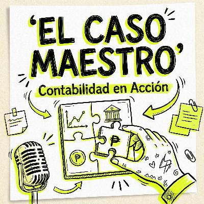 Caso Práctico Maestro: Contabilidad en Acción