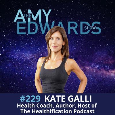 229 – Stopping the Health Spiral: Tips for Staying Consistent as a Vegan and How to Channel Grief, with Kate Galli, Health Coach and Podcast Host