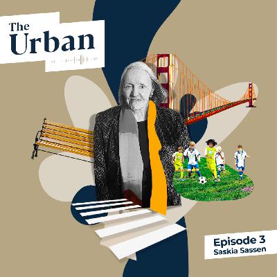 The battle for public space - with Saskia Sassen