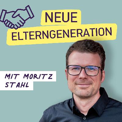#12 Neue Elterngeneration, neue Herausforderungen? So gelingt eine gute Zusammenarbeit