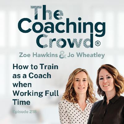 How to Train as a Coach when Working Full Time How to Train as a Coach when Working Full Time