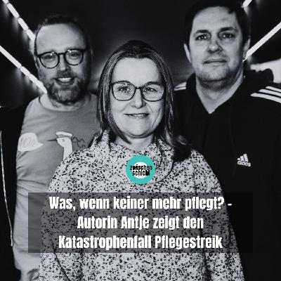 Was, wenn keiner mehr pflegt? - Autorin Antje zeigt den Katastrophenfall Pflegestreik