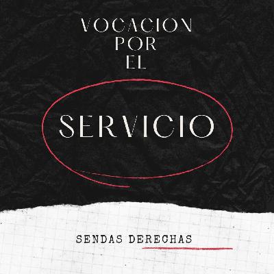 Vocación para servir