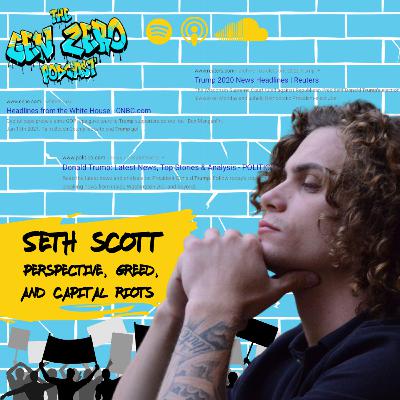 Perspective, Greed, and Capital RIOTS with Seth Scott Perspective, Greed, and Capital RIOTS with Seth Scott