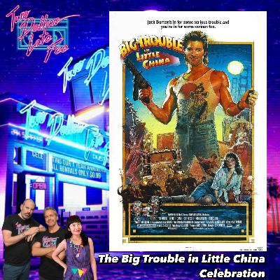 The Big Trouble in Little China Celebration