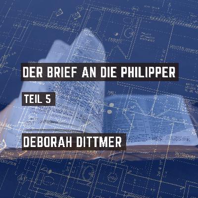Der Brief an die Philipper – Teil 5