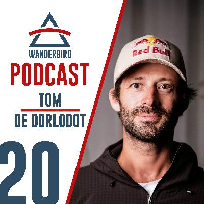 #20: Tom de Dorlodot - Life of an Adventurer
