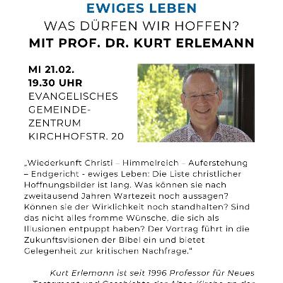 Was dürfen wir hoffen? - mit Prof. Dr. Kurt Erlemann